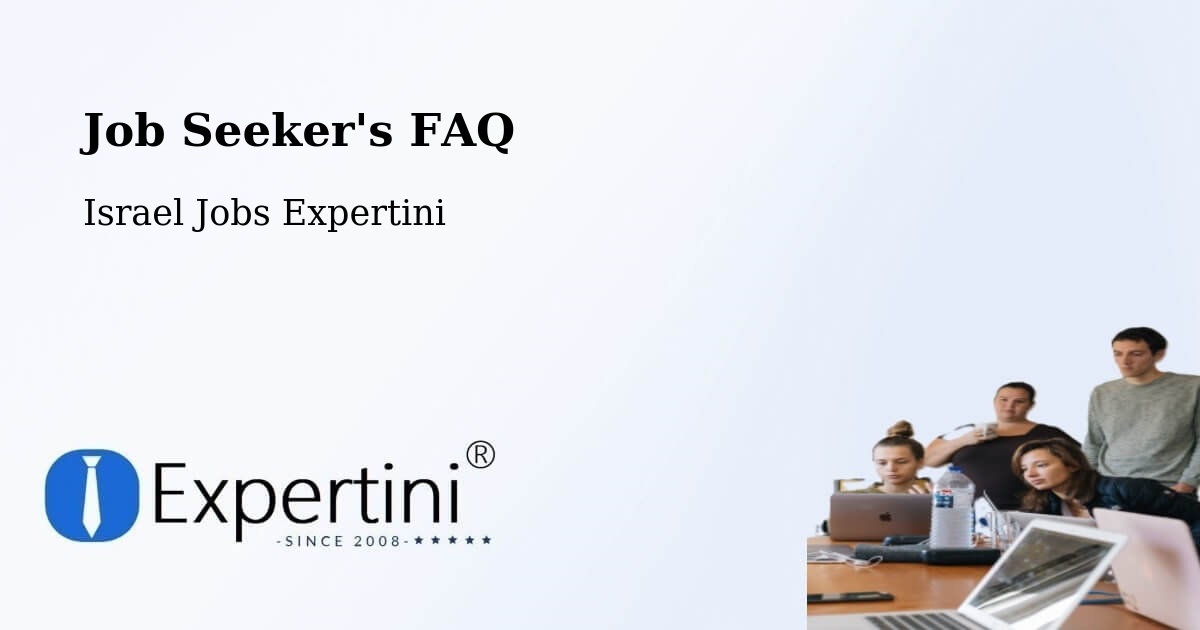 Job Seeker FAQ – Sallama - Israel Jobs Expertini