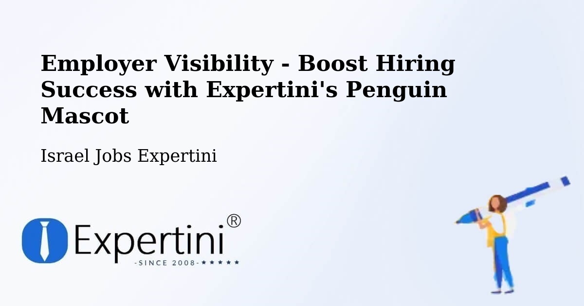 CV and Resume Visibility Optimization – Sallama - Israel Jobs Expertini